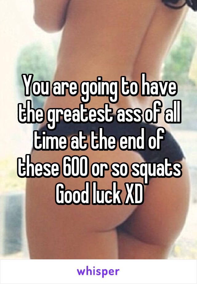 The Greatest Ass